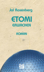 Title: Etomi. Erwachen: Roman, Author: Jol Rosenberg