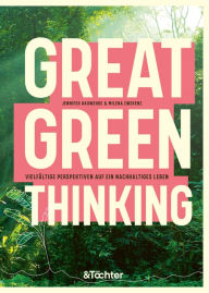 Title: Great Green Thinking: Vielfältige Perspektiven auf ein nachhaltiges Leben, Author: Jennifer Hauwehde