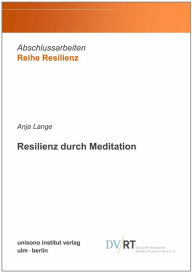 Title: Resilienz durch Meditation, Author: Anja Lange