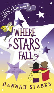 Title: Where Stars Fall, Author: Hannah Sparks