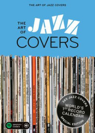 Title: The Art of Jazz Covers, Author: Bernd Jonnkmanns