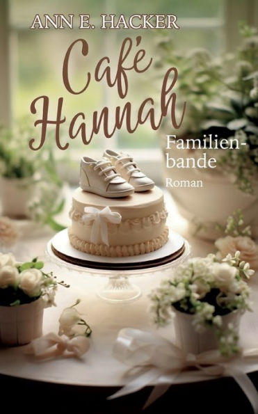 Café Hannah - Teil 6: Familienbande