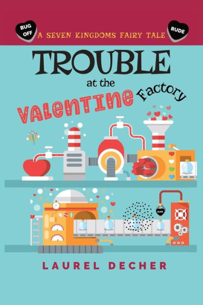 Trouble at the Valentine Factory