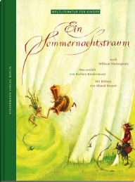 Title: Ein Sommernachtstraum: Nach William Shakespeare, Author: Barbara Kindermann