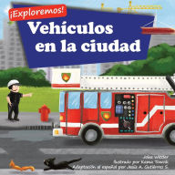 Title: Exploremos! Vehículos en la ciudad: Un libro de rimas con ilustraciones sobre camiones y carros para niños de edades comprendidas entre 2 y 4 años [Historias en verso y para la hora de acostarse], Author: Jolas Wittler