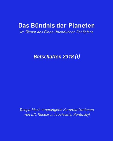 Das Bündnis der Planeten: Botschaften 2018 (I)