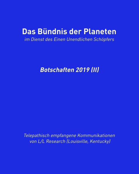 Botschaften 2019 (II): Das B�ndnis der Planeten