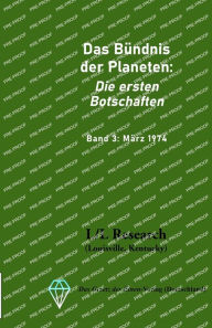 Title: Das Bündnis der Planeten: Die ersten Botschaften: Band 3: März 1974, Author: Carla Rïckert