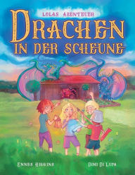 Title: Drachen in der Scheune, Author: Ennes Higgins