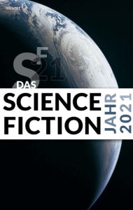 Title: Das Science Fiction Jahr 2021, Author: Melanie Wylutzki