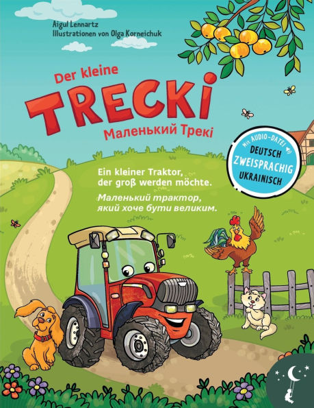 Der kleine Trecki: Ein kleiner Traktor, der groÃ¯Â¿Â½ werden mÃ¯Â¿Â½chte - Маленький Трекі; Маленький тр&