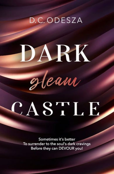 Dark gleam Castle: A steamy Royal Story