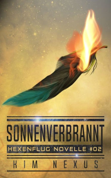 Sonnenverbrannt: Hexenflug Novelle #02