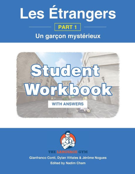 Les ï¿½trangers - Part 1 - Un garï¿½on mystï¿½rieux: French Sentence Builder - Readers WORKBOOK