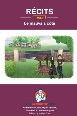 Récits - Yuki's Story - Le mauvais côté: French Sentence Builder - Readers