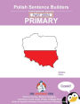Polish Sentence Builders - Primary - Part Zero: The Language Gym - Sentence Builder Books