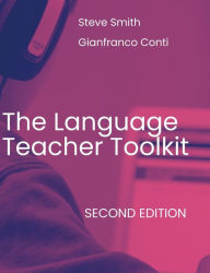 Title: The Language Teacher Toolkit, Second Edition, Author: Gianfranco Conti