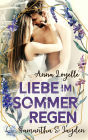 Liebe im Sommerregen: Samantha & Jayden