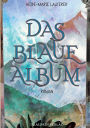 Das blaue Album: Roman