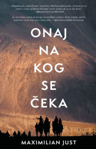 Title: Onaj na kog se čeka, Author: Maximilian Just