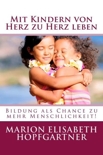 Mit Kindern von Herz zu Herz leben