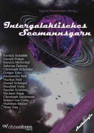 Title: Intergalaktisches Seemannsgarn, Author: Kerstin Schmidt