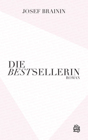 Die Bestsellerin: Roman