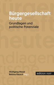 Title: Bürgergesellschaft heute, Author: Wolfgang Mazal