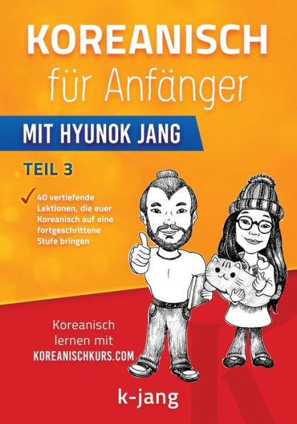 Koreanisch für Anfänger Teil 3: mit Hyunok Jang