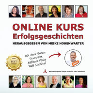 Title: ONLINE KURS Erfolgsgeschichten, Author: Meike Hohenwarter