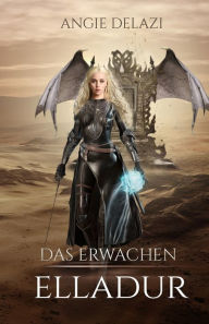 Title: Elladur - das Erwachen, Author: Angie Delazi