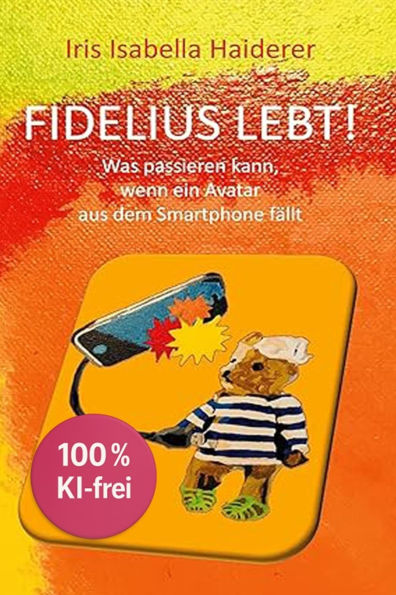 Fidelius lebt!: Was passieren kann, wenn ein Avatar aus dem Smartphone fÃ¯Â¿Â½llt