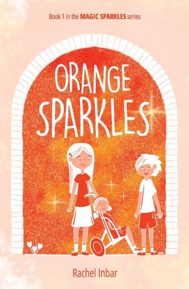 Orange Sparkles: Book 1 in the Magic Sparkles series