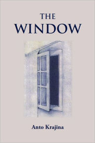 Title: The Window, Author: Anto Krajina