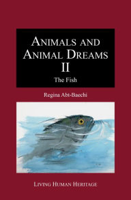 Title: Animals and Animal Dreams II - The Fish, Author: Regina Abt-Baechi