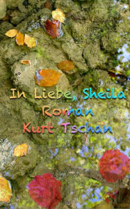 Title: In Liebe, Sheila, Author: Kurt Tschan