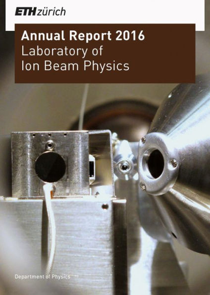 Laboratory of Ion Beam Physics: Annual Report 2016