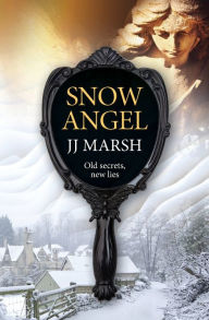 Title: Snow Angel, Author: Jj Marsh