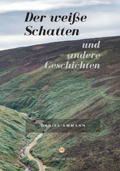 Der weiï¿½e Schatten und andere Geschichten