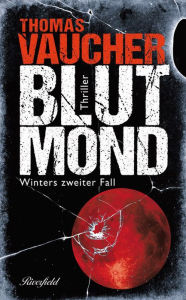 Title: Blutmond: Winters zweiter Fall, Author: Thomas Vaucher