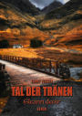 Tal der Traenen - Gleann deoìr