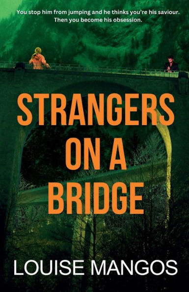 Strangers on a Bridge