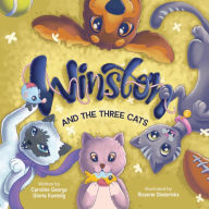 Title: Winston And The Three Cats, Author: Gloria Kuendig