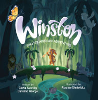 Title: Winston And His African Adventure, Author: Gloria Kuendig