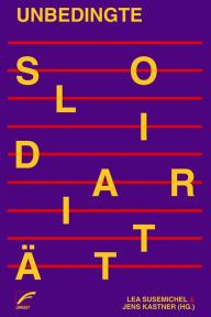 Title: Unbedingte Solidarität, Author: Bini Adamczak