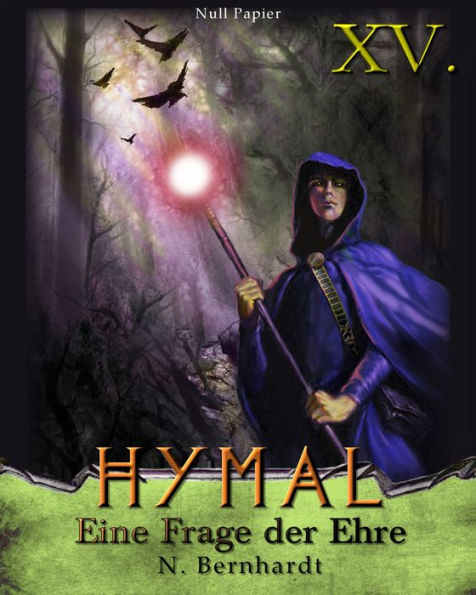 Der Hexer von Hymal, Buch XV: Eine Frage der Ehre: Fantasy Made in Germany