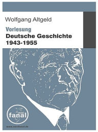 Title: Vorlesung Deutsche Geschichte 1943-1955, Author: Wolfgang Altgeld