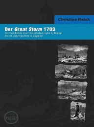 Title: Der Great Strom 1703, Author: Christina Reich