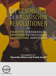 Title: Die Geschichte der Russischen Revolutionen, Author: Frank Jacob