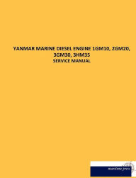Title: Yanmar Marine Diesel Engine 1gm10, 2gm20, 3gm30, 3hm35, Author: N N
